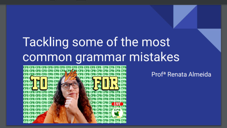 Slide da live “Tackling some of the most common grammar mistakes”, com a Profª Renata Almeida, sobre To e For