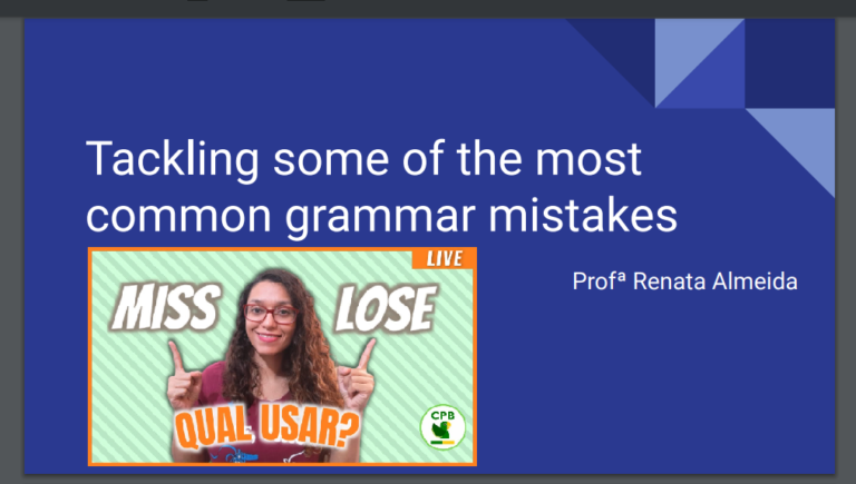 Slide da live “Tackling some of the most common grammar mistakes”, com a Profª Renata Almeida, sobre Miss e Lose
